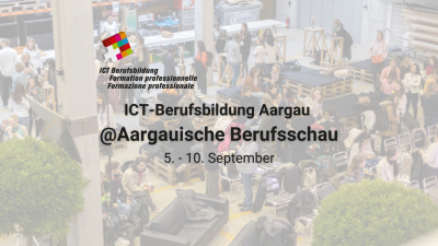 ICT-Berufsbildung Aargau @Aargauische Berufsschau